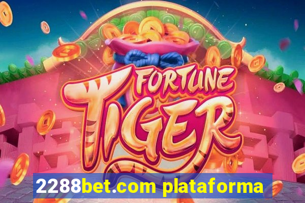 2288bet.com plataforma